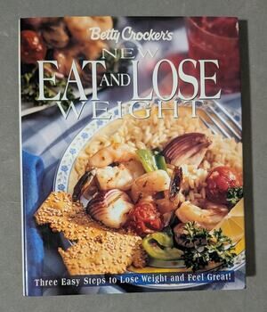 Vintage Betty Crocker's New Eat and Lose Weight Cookbook Hardcover (1996)